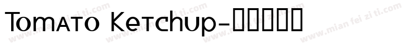 Tomato Ketchup字体转换